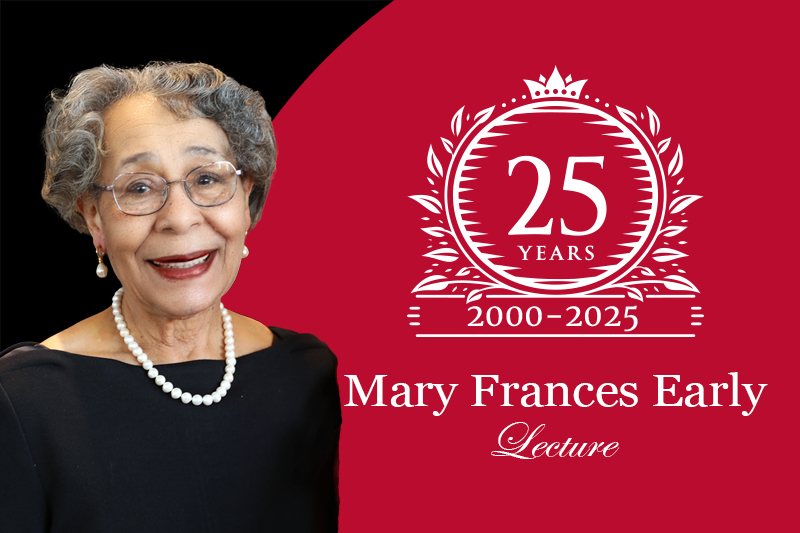 25th Annual Mary Frances Early Lecture